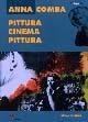 Anna Comba. Pittura, cinema, pittura  - Libro Edizioni Falsopiano 2003, Fai cinema | Libraccio.it