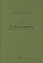 La parola parlata. Martin Buber interprete e traduttore della Bibbia