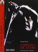 Fabrizio De André. Una musica per i dannati. Con CD Audio - Giorgio Olmoti - Libro Ricordi Leggera 2004 | Libraccio.it