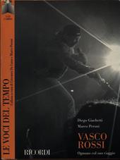 Vasco Rossi. Ognuno col suo viaggio. Con CD Audio