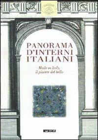 Panorama d'interni italiani. Made in Italy, il piacere del bello. Catalogo della mostra (Imola, 10 novembre 2001-13 gennaio 2002) - Carmen Ravanelli Guidotti - Libro Itaca (Castel Bolognese) 1999, Imolarte | Libraccio.it