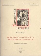 Prolegomeni e aggiunte alla «Vita di Girolamo Savonarola»