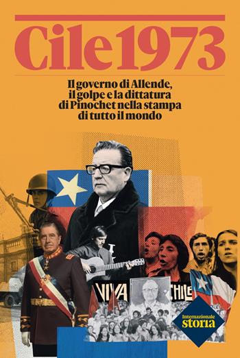 Cile 1973 - Internazionale - Libro Internazionale 2023 | Libraccio.it