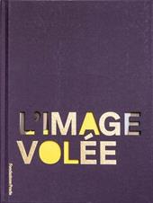 L' image volée. Ediz. multilingue