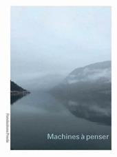 Machines à penser. Ediz. inglese e italiana