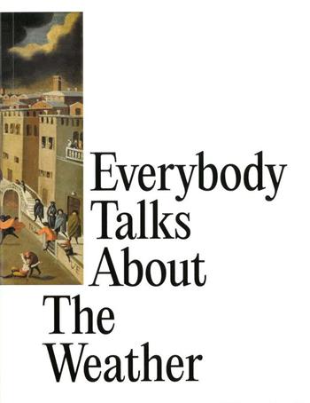 Everybody talks about the weather. Ediz. italiana e inglese  - Libro Progetto Prada Arte 2023 | Libraccio.it