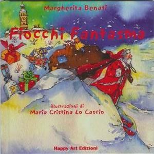 Fiocchi fantasma - Margherita Benati - Libro Happy Art 2005, I babylibri | Libraccio.it
