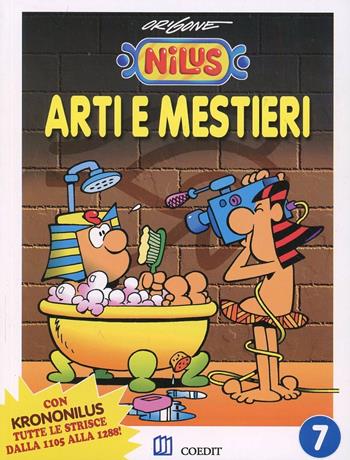 Arti e mestieri - Agostino Origone, Franco Origone - Libro COEDIT 2007, Nilus | Libraccio.it