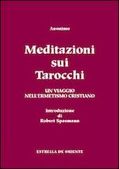 Meditazioni sui tarocchi. Un viaggio nell'ermetismo cristiano. Vol. 2