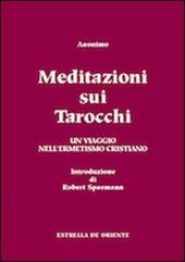 Meditazioni sui tarocchi. Un viaggio nell'ermetismo cristiano. Vol. 2