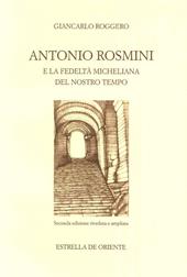 Antonio Rosmini e la fedeltà micheliana del nostro tempo