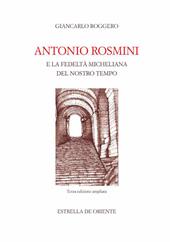 Antonio Rosmini e la fedeltà micheliana del nostro tempo