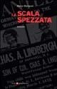 La scala spezzata - Marco Bardazzi - Libro Società Editrice Fiorentina 2004 | Libraccio.it