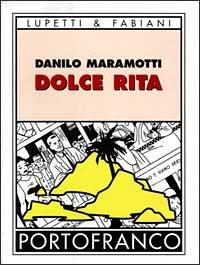 Dolce Rita - Danilo Maramotti - Libro Lupetti 1998 | Libraccio.it