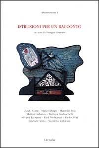 Istruzioni per un racconto  - Libro Literalia 2000, Altristrumenti | Libraccio.it