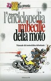 L' enciclopedia imbecille della moto