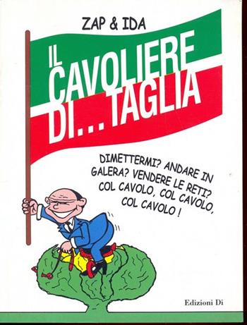 Il cavoliere di... Taglia - Zap & Ida - Libro Edizioni Di 2000 | Libraccio.it