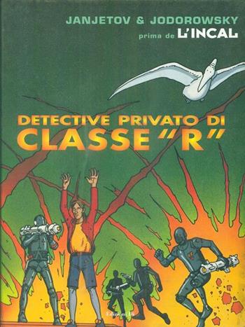 Detective privato di classe R. Prima de L'Incal. Vol. 2 - Zoran Janjetov, Alejandro Jodorowsky - Libro Edizioni Di 2000 | Libraccio.it