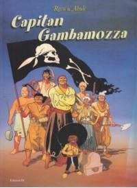 Gambamozza - Enrique Sánchez Abulí, Christian Rossi - Libro Edizioni Di 2000 | Libraccio.it
