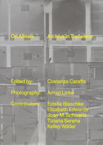On Alinari. Archive in transition. Ediz. italiana e inglese  - Libro A+MBookstore 2021 | Libraccio.it