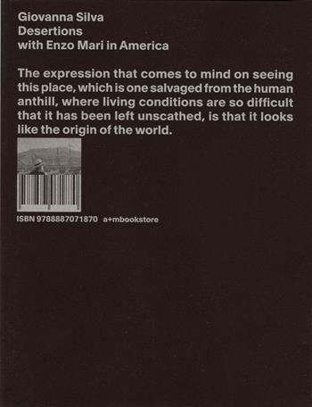 Desertions. With Enzo Mari in America. Ediz. illustrata - Giovanna Silva - Libro A+MBookstore 2021 | Libraccio.it