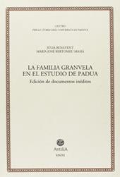 La familia Granvela en el estudio de Padua. Diciòn de documentos inéditos