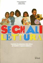 Segnali di lettura. Esperienze di promozione della lettura per bambini e ragazzi in biblioteca