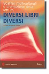 Diversi libri diversi. Scaffali multiculturali e promozione della lettura