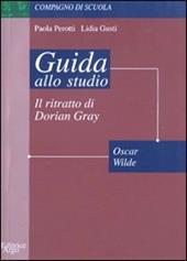 Ritratto di Dorian Gray. Guida allo studio