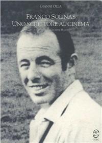 Franco Solinas. Uno scrittore al cinema - Gianni Olla - Libro CUEC Editrice 1997, Rosebud | Libraccio.it