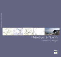 Niemeyer e l'Aleph. L'universo nel dettaglio  - Libro Paparo 2010 | Libraccio.it