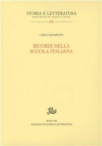 Ricordi della scuola italiana - Carlo Dionisotti - Libro Storia e Letteratura 1998, Storia e letteratura | Libraccio.it