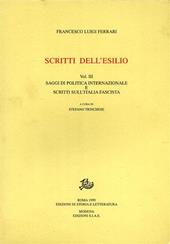 Scritti dell'esilio. Vol. 3: Saggi di politica internazionale e scritti sull'Italia fascista