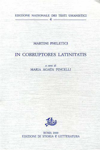 In corruptores latinitatis - Martino Filetico - Libro Storia e Letteratura 2000, Ediz. nazionale testi umanistici | Libraccio.it