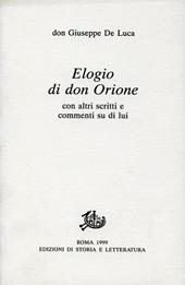 Elogio di don Orione con altri scritti e commenti su di lui