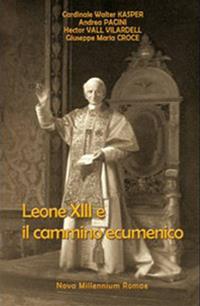 Leone XIII e il cammino ecumenico - Walter Kasper, Andrea Pacini, Hector Vall Villardell - Libro Nova Millennium Romae 2007 | Libraccio.it