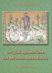 Le origini apostoliche del celibato sacerdotale - Christian Cochini - Libro Nova Millennium Romae 2011 | Libraccio.it