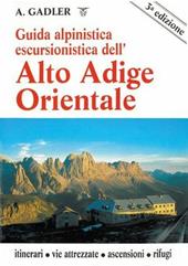 Guida alpinistica escursionistica dell'Alto Adige orientale