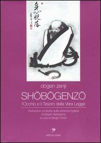 Shobogenzo. L'occhio e il tesoro della vera legge - Zenji Dogen - Libro Pisani 2004, Approdi | Libraccio.it