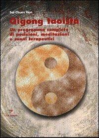 Qigong taoista - Sat Chuen Hon - Libro Pisani 2006, Salute & benessere | Libraccio.it