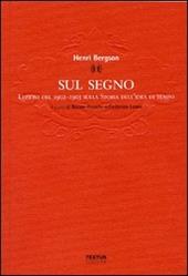 Sul segno. Lezioni del 1902-1903 sulla Storia dell'idea di tempo