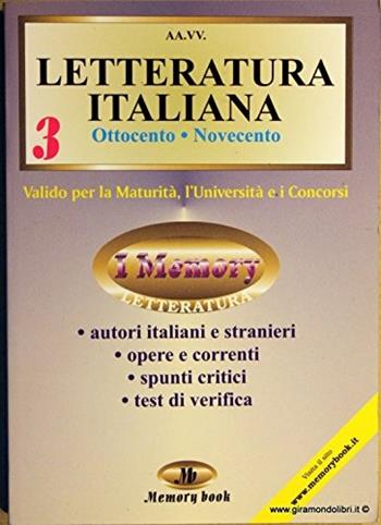Letteratura italiana. Riassunto completo. Vol. 3: Ottocento e Novecento.  - Libro Memory Book 2001, Memory book | Libraccio.it