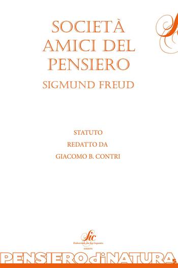 Società amici del pensiero - Giacomo B. Contri - Libro Sic Edizioni 2010, Pensiero di natura | Libraccio.it