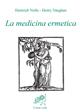 La medicina ermetica - Heinrich Noll, Henry Vaughan - Libro Il Leone Verde 1999, Biblioteca dell'anima | Libraccio.it