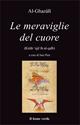 Le meraviglie del cuore - Ghazâlî Al - Libro Il Leone Verde 2006, L' isola | Libraccio.it