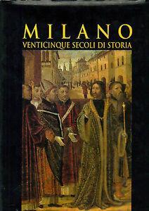 Milano. 25 secoli di storia attraverso i suoi personaggi. Ediz. illustrata  - Libro CELIP 1998 | Libraccio.it