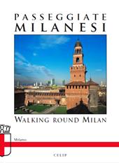 Passeggiate milanesi. Ediz. italiana e inglese