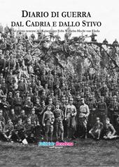 Diario di guerra dal Cadria e dallo Stivo del primo tenente dei Kaiserjäger Felix Wilhelm Hecht von Eleda