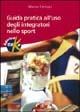 Guida pratica all'uso degli integratori nello sport - Marco Ceriani - Libro Elika 2004, Sport, fitness e benessere | Libraccio.it