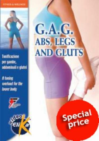 G.A.G. Abs, legs and gluts. Tonificazione per gambe, addominali e glutei. Con DVD - David Stauffer - Libro Elika 2006, Mind, body, health | Libraccio.it